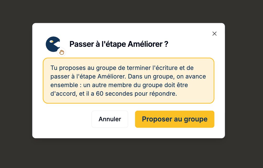Fenêtre « Passer à l'étape Améliorer ? » : l'élève propose au groupe de terminer l'écriture